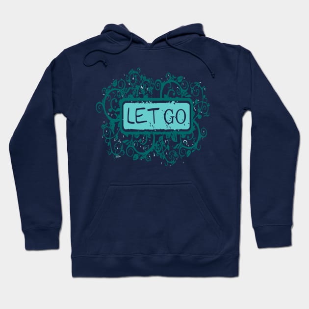 Let Go Hoodie by Girona